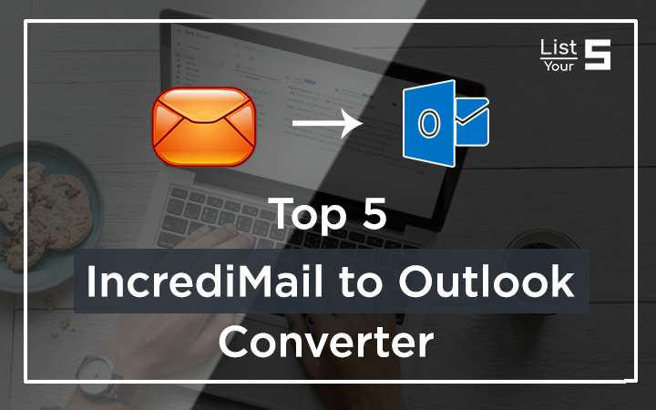best incredimail to outlook converter